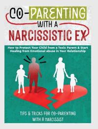 Bokomslag för "Co-Parenting with a Narcissistic Ex"
