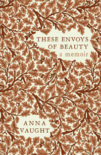 These Envoys of Beauty