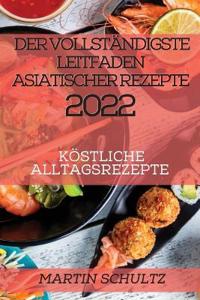 Der Vollständigste Leitfaden Asiatischer Rezepte 2022