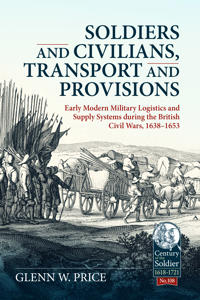 Bokomslag för "Soldiers and Civilians, Transport and Provisions"
