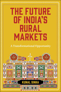 The Future of India’s Rural Markets