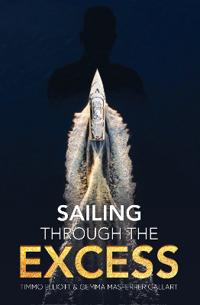 Sailing Through the Excess