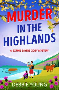 A Sophie Sayers Cozy Mystery