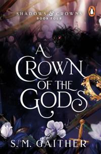 Shadows & Crowns