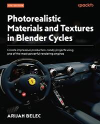 Photorealistic Materials and Textures in Blender Cycles