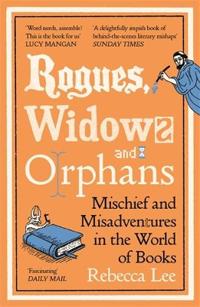 Rogues, Widows and Orphans