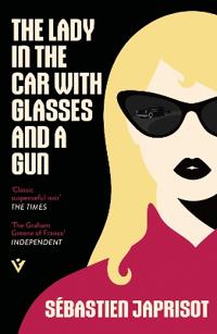The Lady in the Car with Glasses and a Gun