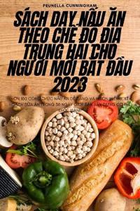 Sách D?y N?u An Theo Ch? Ð? Ð?a Trung H?i Cho NgU?i M?i B?t Ð?u 2023