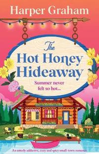 The Hot Honey Hideaway