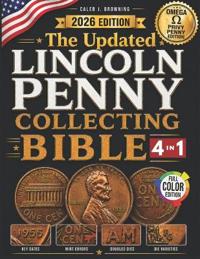 The Updated Lincoln Penny Collecting Bible