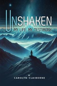 Bokomslag för "Unshaken My Life, My Testimony"