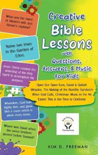 Bokomslag för "Creative Bible Lessons With Questions, Answers, & Music for Kids"