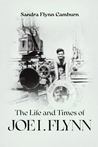 Bokomslag för "The Life and Times of Joe I. Flynn"