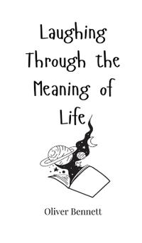 Kirjan kansi "Laughing Through the Meaning of Life"