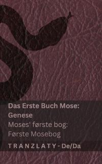 Die Bibel / Bibelen - Das Erste Buch Mose (Genese) / Moses første bog (Første Mosebog)
