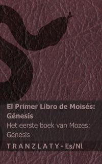 La Biblia / De Bijbel - El primer libro de Moisés (Génesis) / Het eerste boek van Mozes (Genesis)