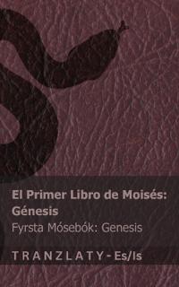 La Biblia / Biblían - El primer libro de Moisés (Génesis) / Fyrsta Mósebók (Genesis)