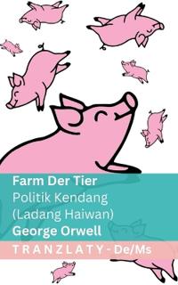 Farm der Tiere / Politik Kendang (Ladang Haiwan)