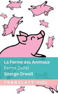 La Ferme des Animaux / Farma Zvírat