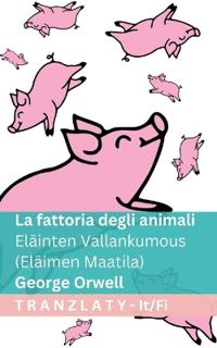Fattoria degli Animali / Eläinten Vallankumous (Eläimen Maatila)