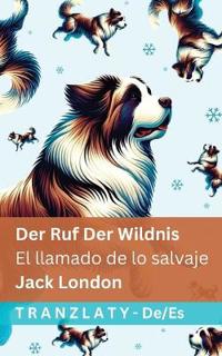 Der Ruf der Wildnis / El llamado de lo salvaje