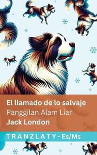 El llamado de lo salvaje / Panggilan Alam Liar