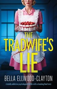 The Tradwife's Lie