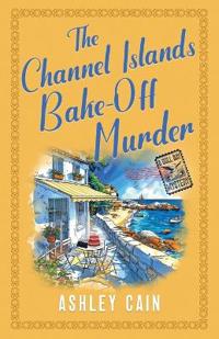The Channel Islands Bake-Off Murder