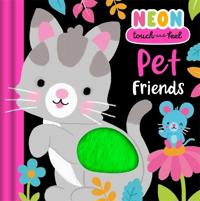 Neon Touch-and-Feel: Pet Friends