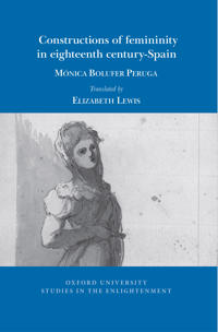 Constructions of femininity in eighteenth-century Spain