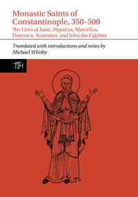 Monastic Saints of Constantinople, 350–500