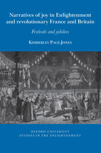 Narratives of joy in Enlightenment and revolutionary France and Britain