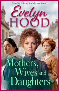 Mothers, Wives and Daughters