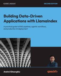 Building Data-Driven Applications with LlamaIndex