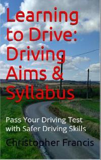 Francis, C: Learning to Drive