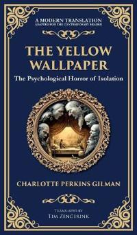 The Yellow Wallpaper