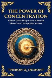 The Power of Concentration