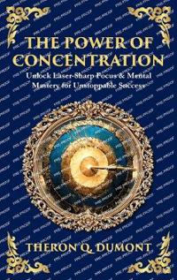 The Power of Concentration