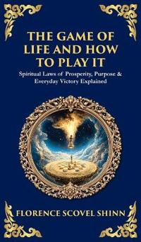 The Game of Life and How to Play It