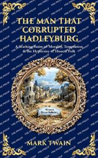 The Man That Corrupted Hadleyburg