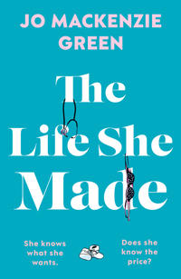 The Life She Made