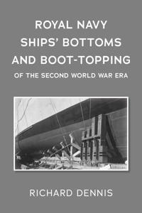 Royal Navy Ships’ Bottoms and Boot-Topping of the Second World War era