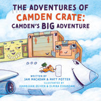 The Adventures of Camden Crate: Camden’s Big Adventure