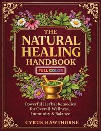 The Natural Healing Handbook