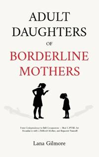 Adult Daughters of Borderline Mothers