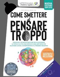 COME SMETTERE DI PENSARE TROPPO