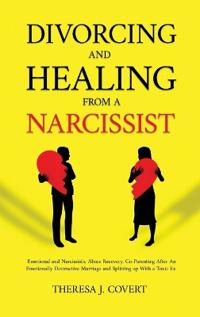 Bokomslag för "Divorcing and Healing from a Narcissist"