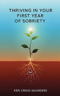 Thriving In Your First Year of Sobriety