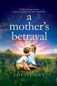A Mother's Betrayal