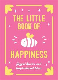 The Little Book of Happiness